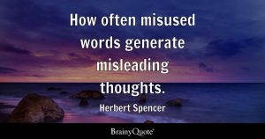 How often misused words generate misleading thoughts.